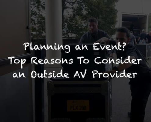 Top Reasons To Consider An Outside AV Provider