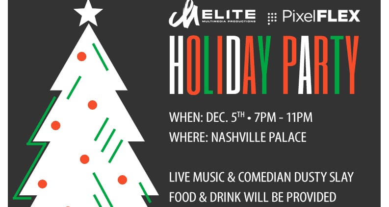 Elite Multimedia Productions & PixelFLEX Holiday Party